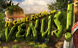 It Came From Venus Slot Sites